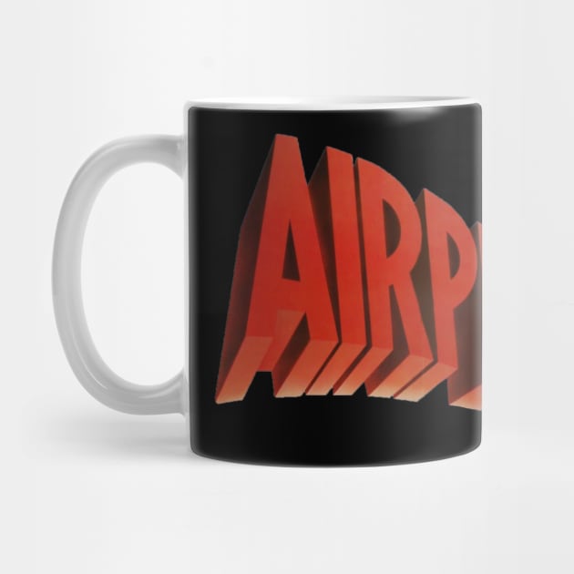 Airplane! 1980 by The Daily Ghost